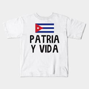 Patria Y Vida Viva Cuba Libre Cuban Freedom Kids T-Shirt